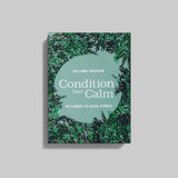 Condition Your Calm Cards
